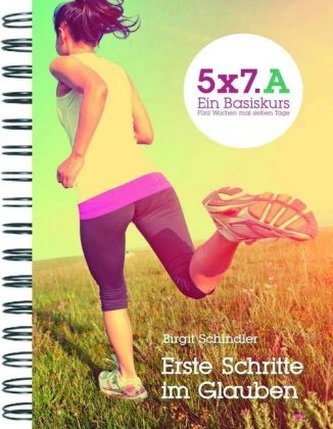 5x7 Ein Basiskurs - Erste Schritte im Glauben