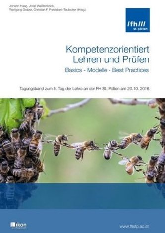Kompetenzorientiert Lehren und Prüfen - Basics - Modelle - Best Practices