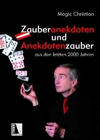 Zauberanekdoten und Anekdotenzauber aus den letzten 2000 Jahren