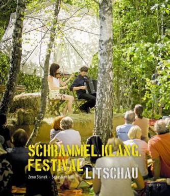 Schrammel. Klang. Festival Litschau