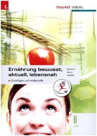 Ernährung bewusst, aktuell, lebensnah II HLW