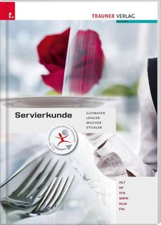 Servierkunde für HLT/HF/TFS/HLW/GAFA/FW-Schulversuchsschulen