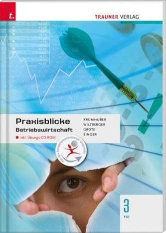Praxisblicke - Betriebswirtschaft 3 FW, m. Übungs-CD-ROM
