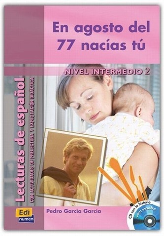 En agosto del 77 nacias tu, m. Audio-CD