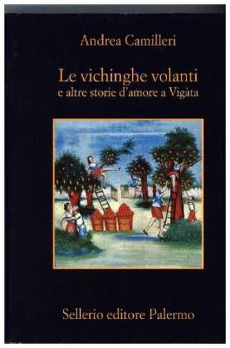 Le vichinghe volanti e altre storie d'amore a Vigàta