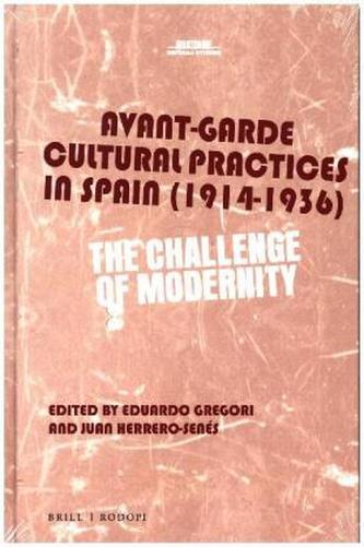 Avant-Garde Cultural Practices in Spain (1914-1936)