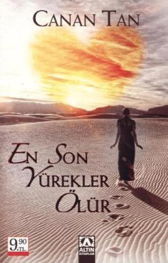 En Son Yürekler Ölür