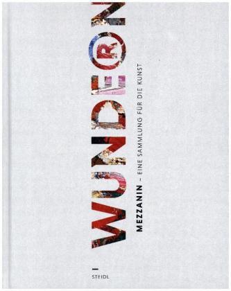 Wunde®n. Mezzanin - Eine Sammlung für die Kunst