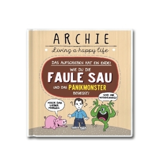 Wie du die faule Sau und das Panikmonster besiegst.