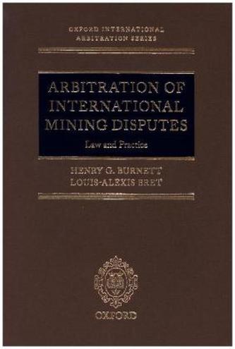 Arbitration of International Mining Disputes