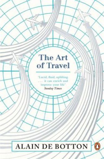 The Art of Travel The Art of Travel