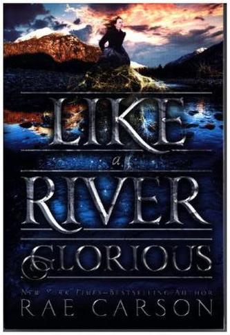 Like a River Glorious