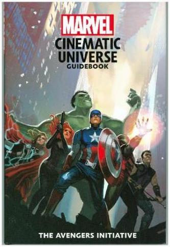 Marvel Cinematic Universe Guidebook: The Avengers Initiative