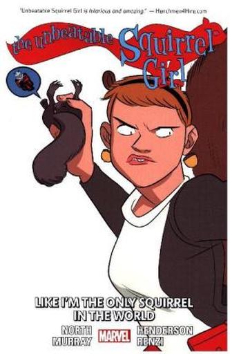 The Unbeatable Squirrel Girl - Like I'm the Only Squirrel in the World