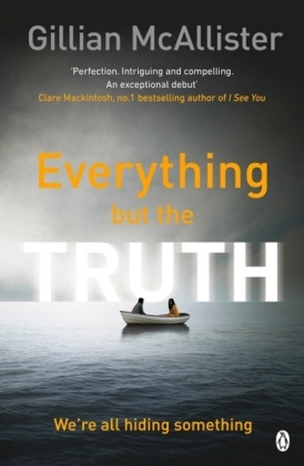 Everything but the Truth Everything but the Truth