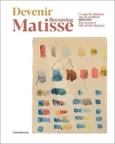 Becoming Matisse