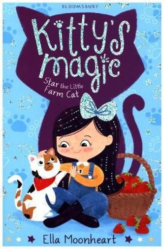 Kitty's Magic - Star the Little Farm Cat