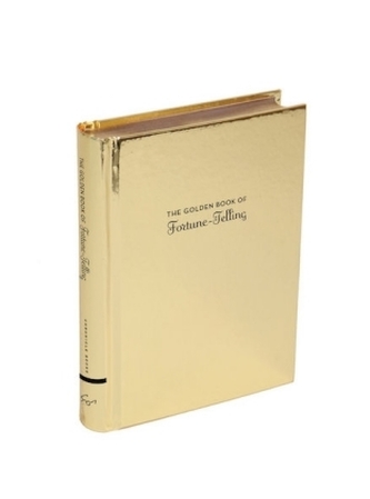 The Golden Book of Fortune-Telling The Golden Book of Fortune-Telling