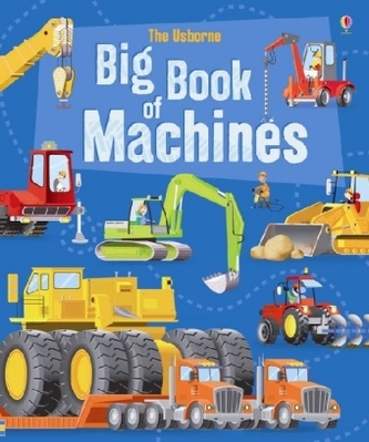 The Usborne Big Book of Machines