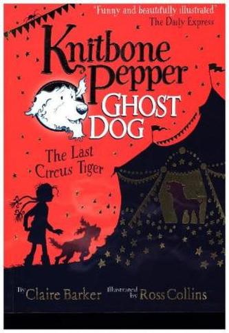 Knitbone Pepper Ghost Dog - The Last Circus Tiger Knitbone Pepper Ghost Dog - The Last Circus Tiger