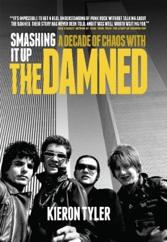 Smashing It Up: A Decade of Chaos With The Damned