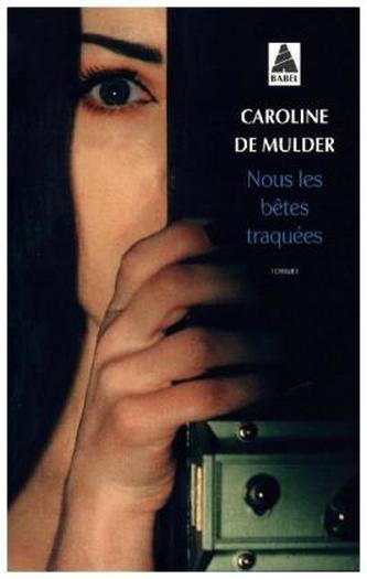 Nous les bêtes traquées