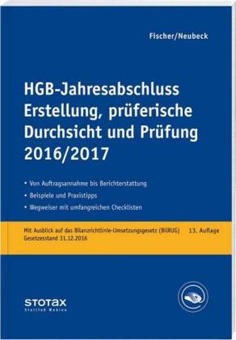 HGB-Jahresabschluss - Erstellung, prüferische Durchsicht und Prüfung 2016/17 HGB-Jahresabschluss - Erstellung, prüferische Durchsicht und Prüfung 2016/17