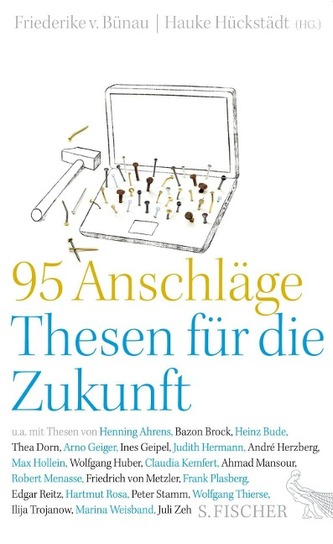95 Anschläge - Thesen für die Zukunft 95 Anschläge - Thesen für die Zukunft