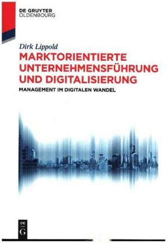 Marktorientierte Unternehmensführung und Digitalisierung