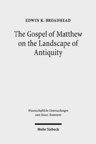 The Gospel of Matthew on the Landscape of Antiquity