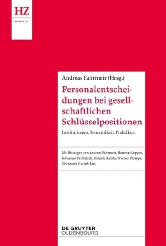 Personalentscheidungen für gesellschaftliche Schlüsselpositionen Personalentscheidungen für gesellschaftliche Schlüsselpositionen