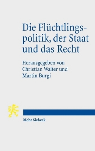 Die Flüchtlingspolitik, der Staat und das Recht Die Flüchtlingspolitik, der Staat und das Recht