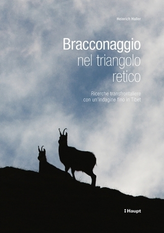 Bracconaggio nel triangolo retico Bracconaggio nel triangolo retico