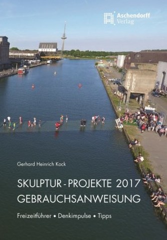 Skulptur-Projekte 2017 Gebrauchsanweisung