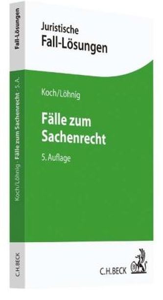 Fälle zum Sachenrecht Fälle zum Sachenrecht