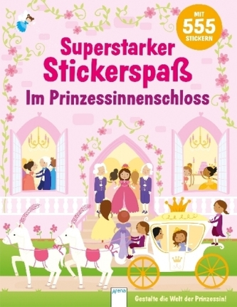 Superstarker Stickerspaß. Im Prinzessinnenschloss