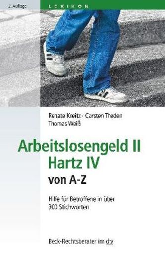 Arbeitslosengeld II · Hartz IV von A-Z