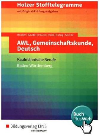 AWL, Gemeinschaftskunde, Deutsch, Kaufmännische Berufe Baden-Württemberg (Aufgabenband)