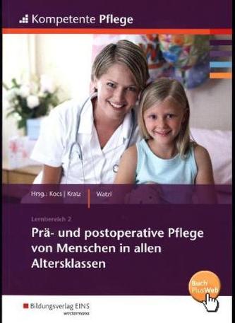 Prä- und postoperative Pflege von Menschen in allen Altersklassen