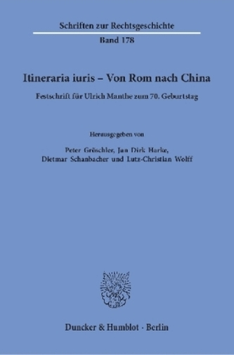 Itineraria iuris - Von Rom nach China.