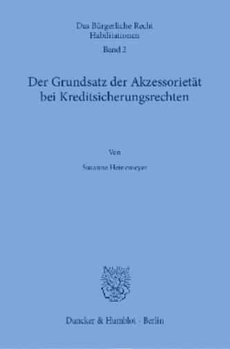 Der Grundsatz der Akzessorietät bei Kreditsicherungsrechten.