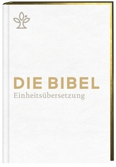 Die Bibel. Einheitsübersetzung, kompakt, Kunstleder weiß