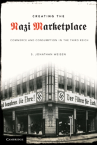 Creating the Nazi Marketplace