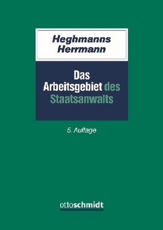 Das Arbeitsgebiet des Staatsanwalts