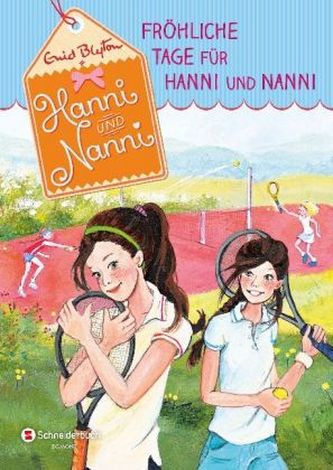 Fröhliche Tage für Hanni und Nanni