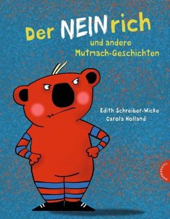 Der Neinrich und andere Mutmach-Geschichten Der Neinrich und andere Mutmach-Geschichten