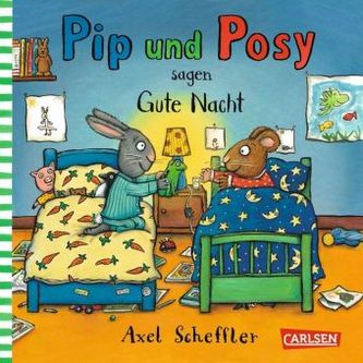Pip und Posy sagen gute Nacht Pip und Posy sagen gute Nacht