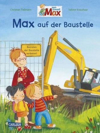 Max auf der Baustelle