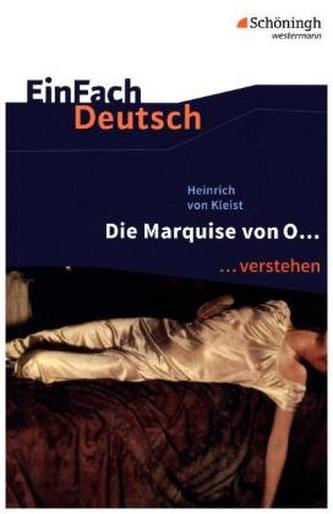 Heinrich von Kleist: Die Marquise von O...