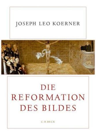 Die Reformation des Bildes Die Reformation des Bildes